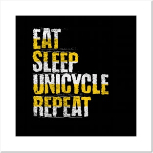 Eat Sleep Unicycle Repeat Posters and Art